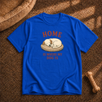 Home Is Where My Dog Is T-shirt