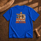 We’re going for a ride T-Shirt