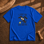 I have no self control T-Shirt