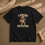 I Heard the Treat Bag T-Shirt