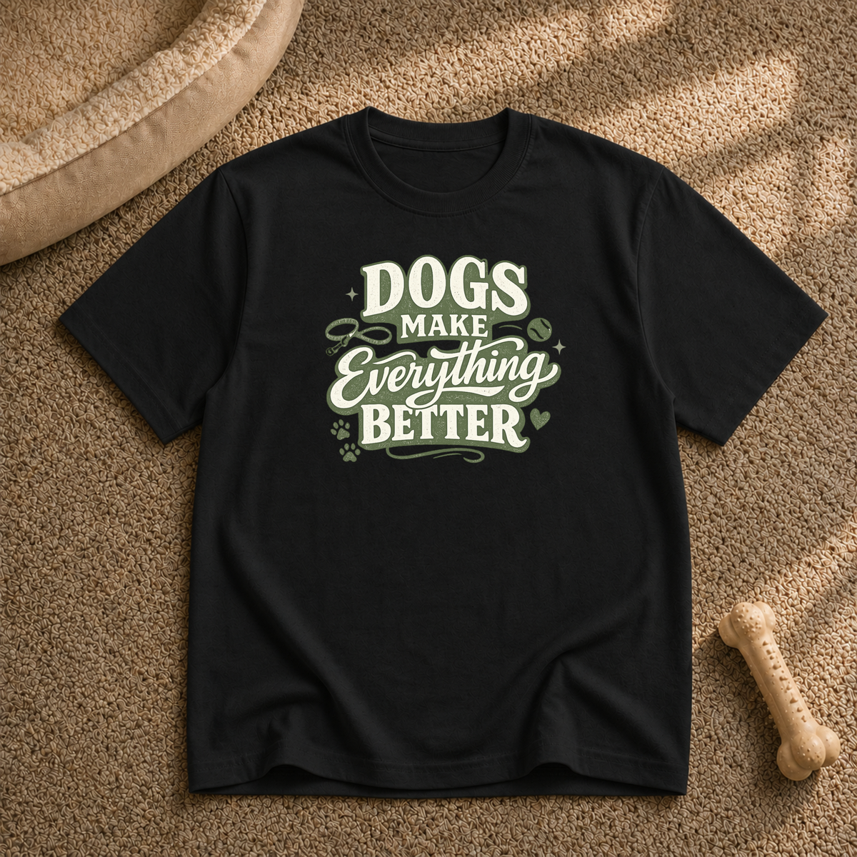Dogs Make Everything Better T-Shirt