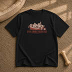Five More Minutes T-Shirt