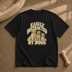 Easily distracted by dogs T-Shirt