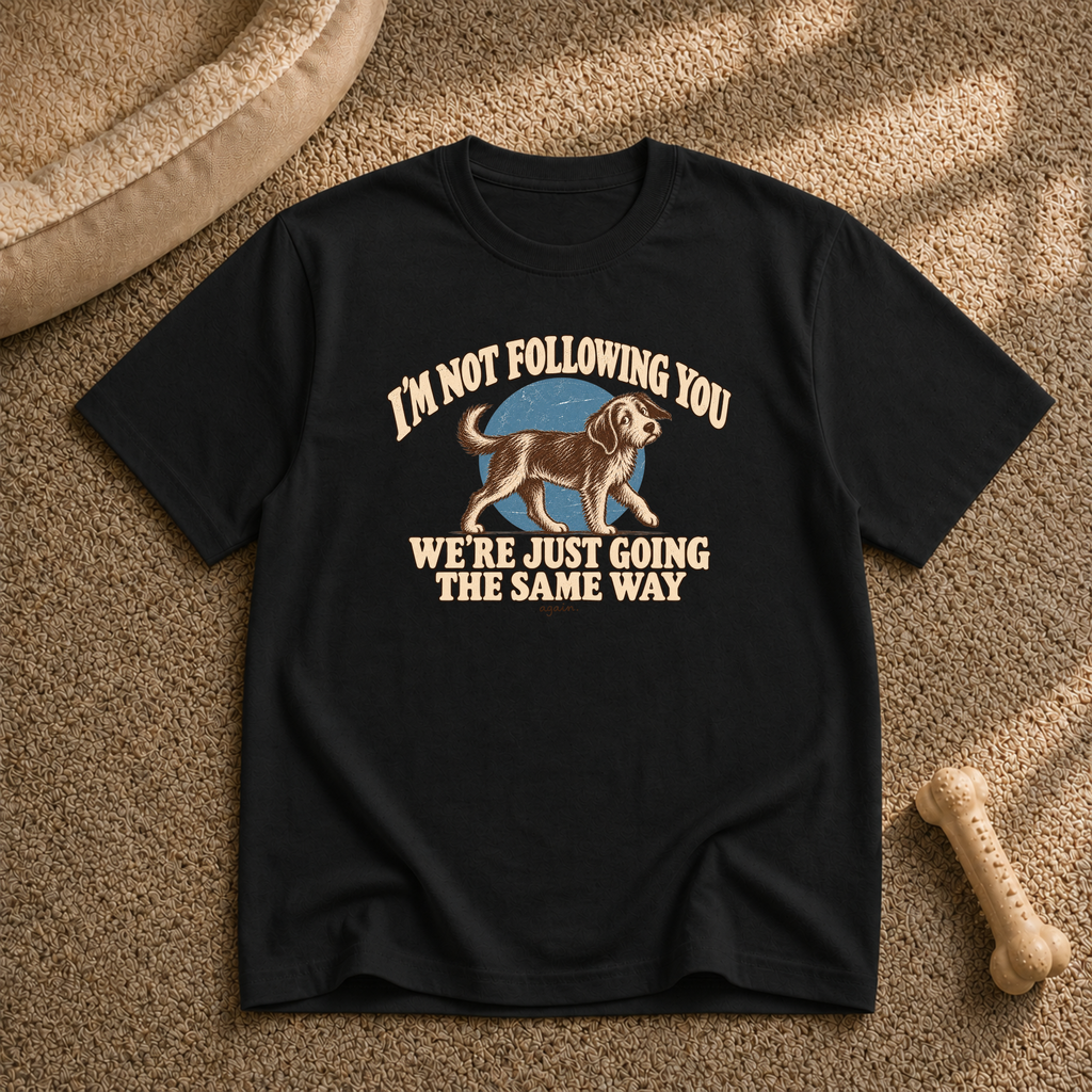 I’m Not Following You T-Shirt