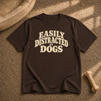 Easily distracted by dogs T-Shirt