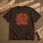 Life Is better with dogs T-Shirt