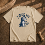 Im ignoring you T-shirt