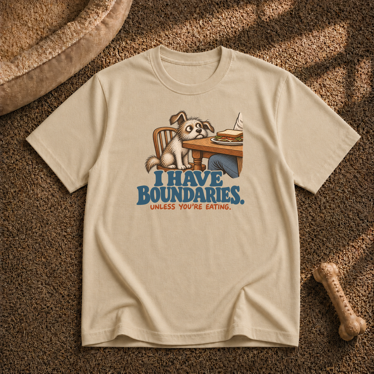 I have boundaries... Unless T-Shirt