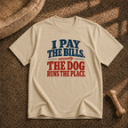 I Pay the Bills T-shirt