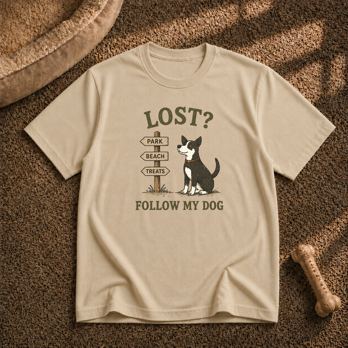 Lost? Follow My Dog T-Shirt
