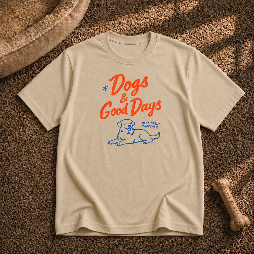 Dogs & Good Days T-Shirt