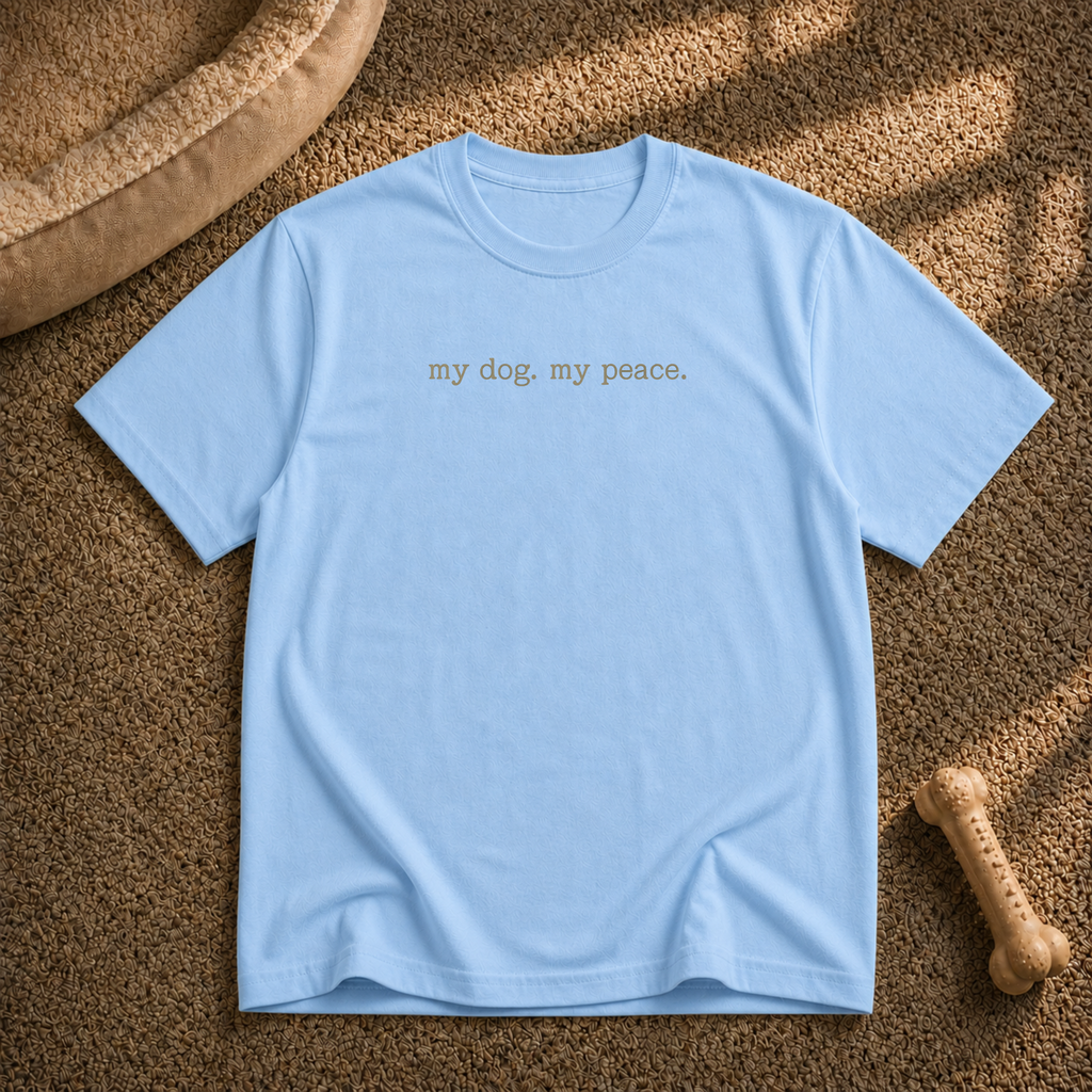 My Dog My Peace T-Shirt