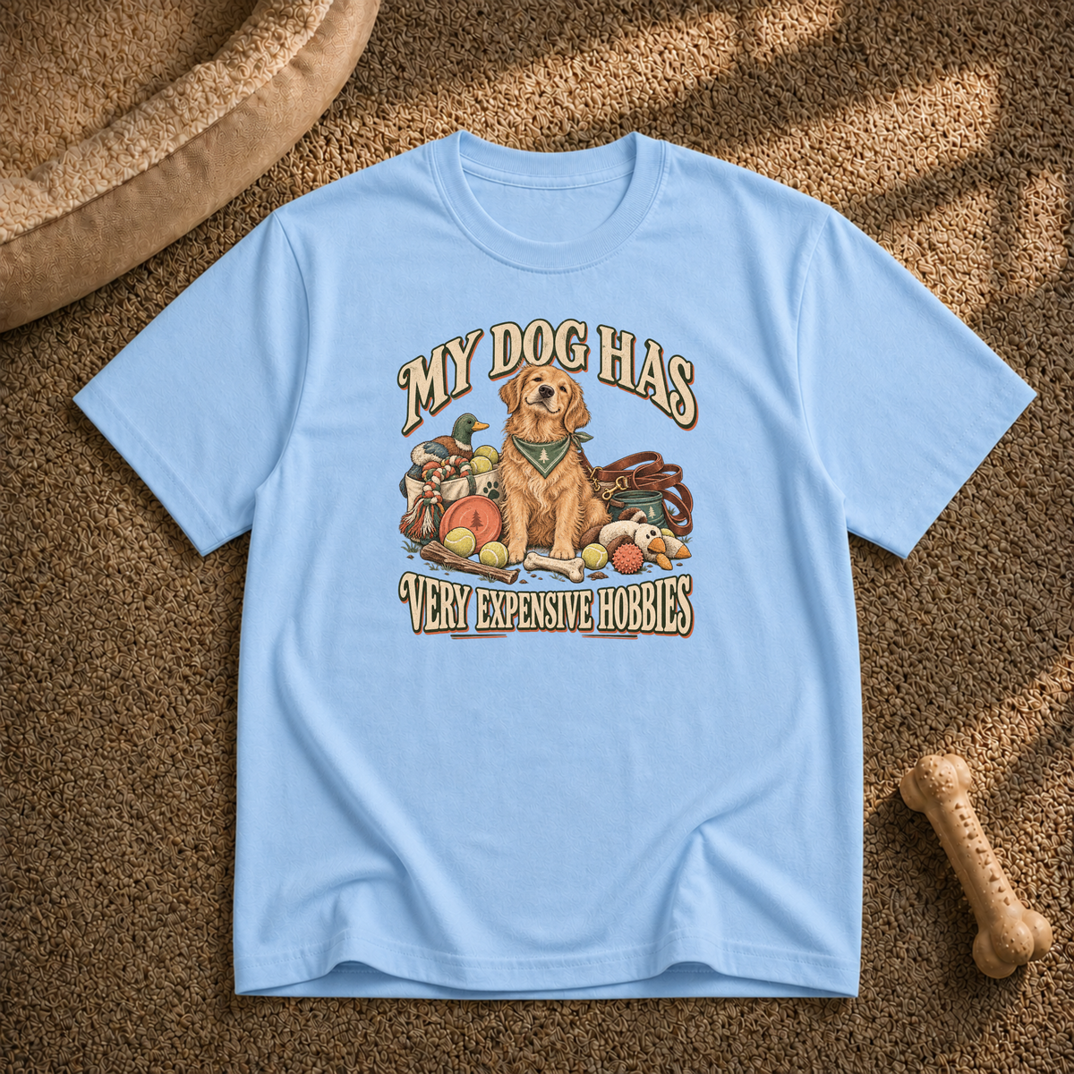My dog has expensive hobbies T-Shirt