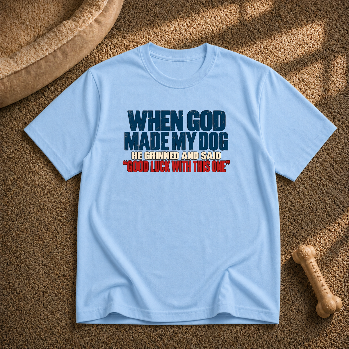 Good Luck With This One T-shirt