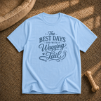 The Best Days T-shirt