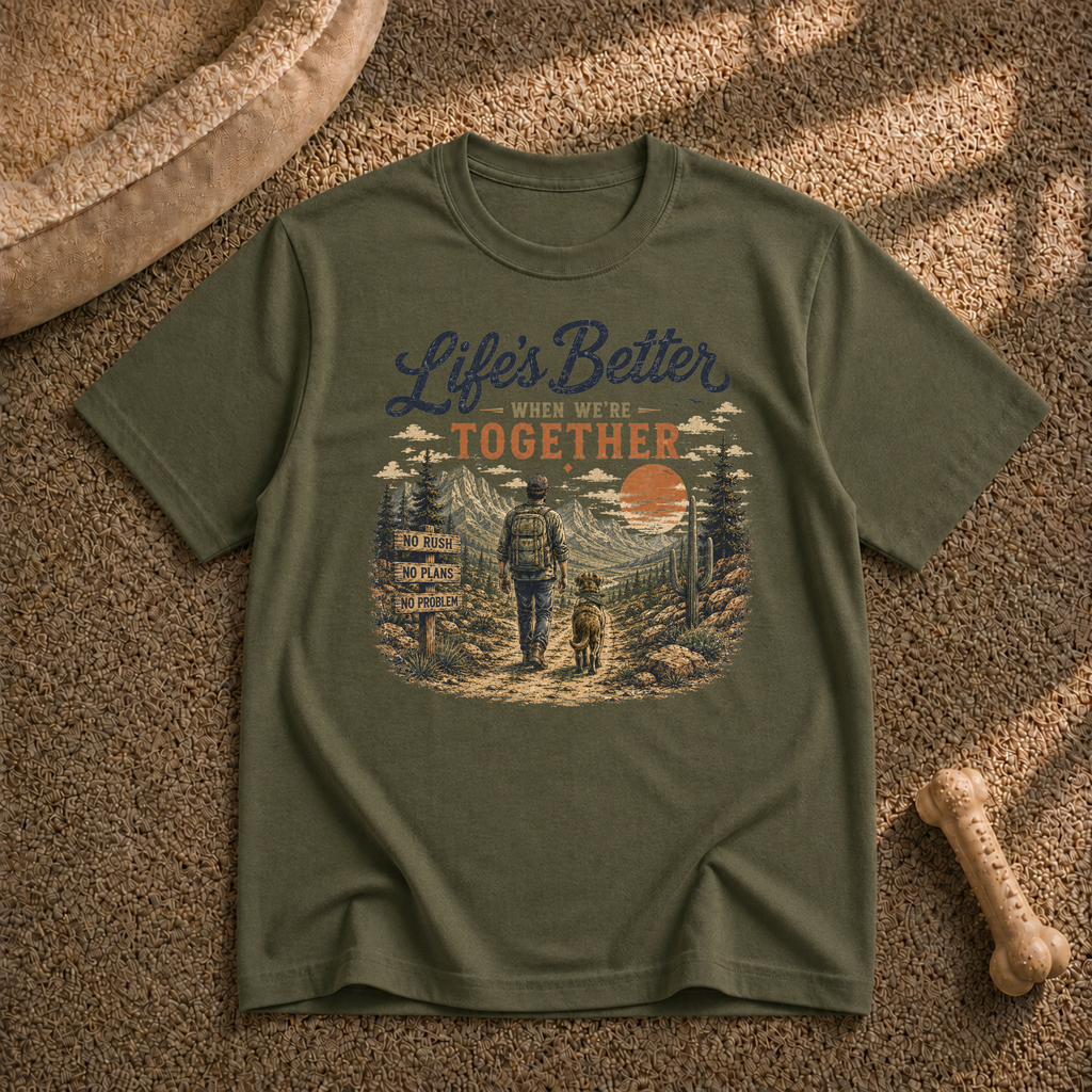 Life’s Better When Together T‑Shirt
