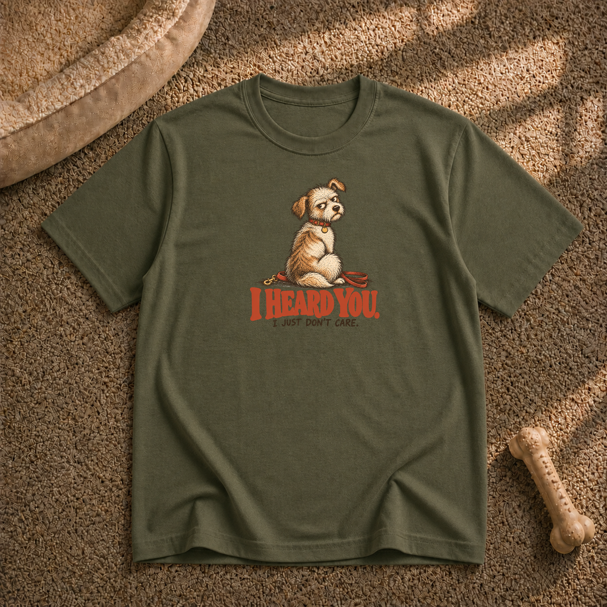 I Heard You T-Shirt