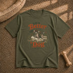 Life Is Better With a Dog T‑Shirt