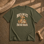 Hes in it for treats T-Shirt