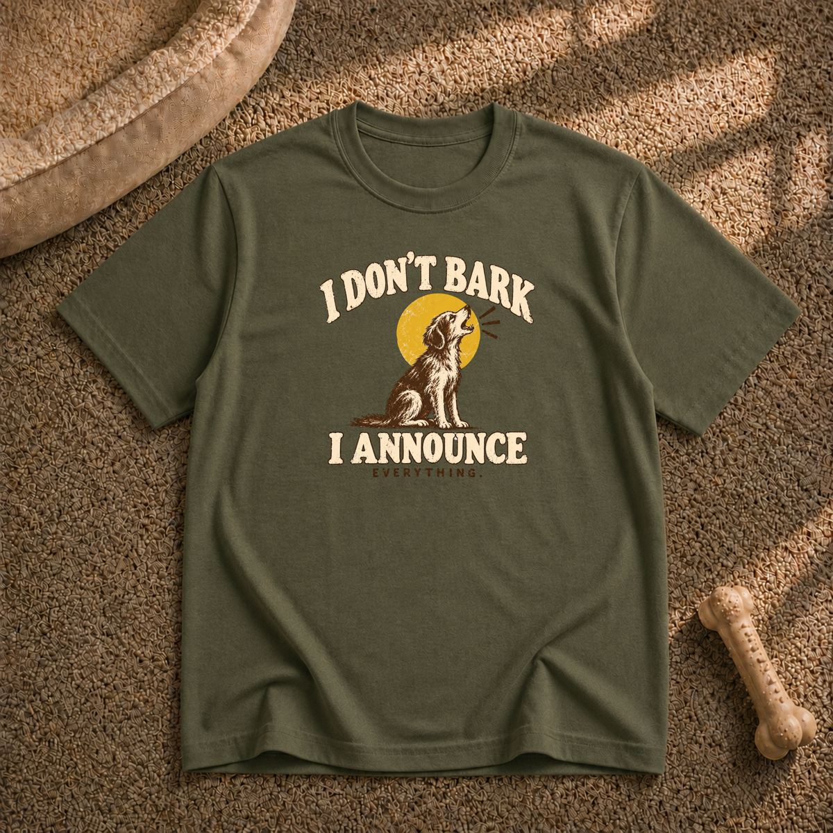 I Don’t Bark T-shirt