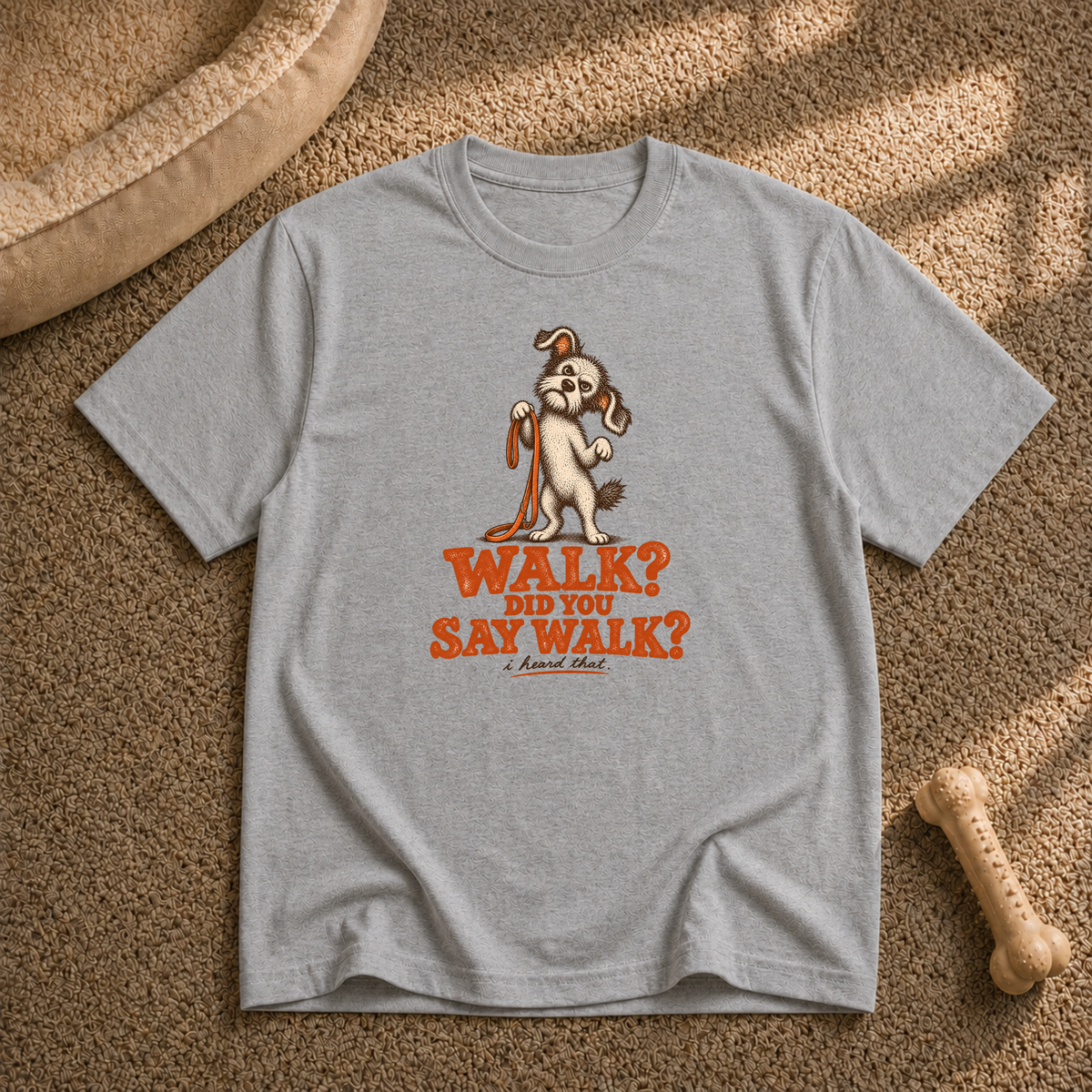 Did you say walk? T-Shirt