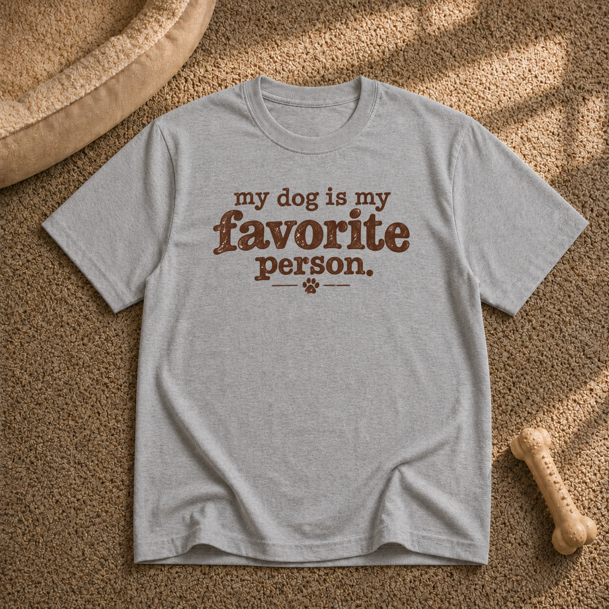My dog Is my favorite person T-Shirt