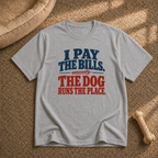 I Pay the Bills T-shirt