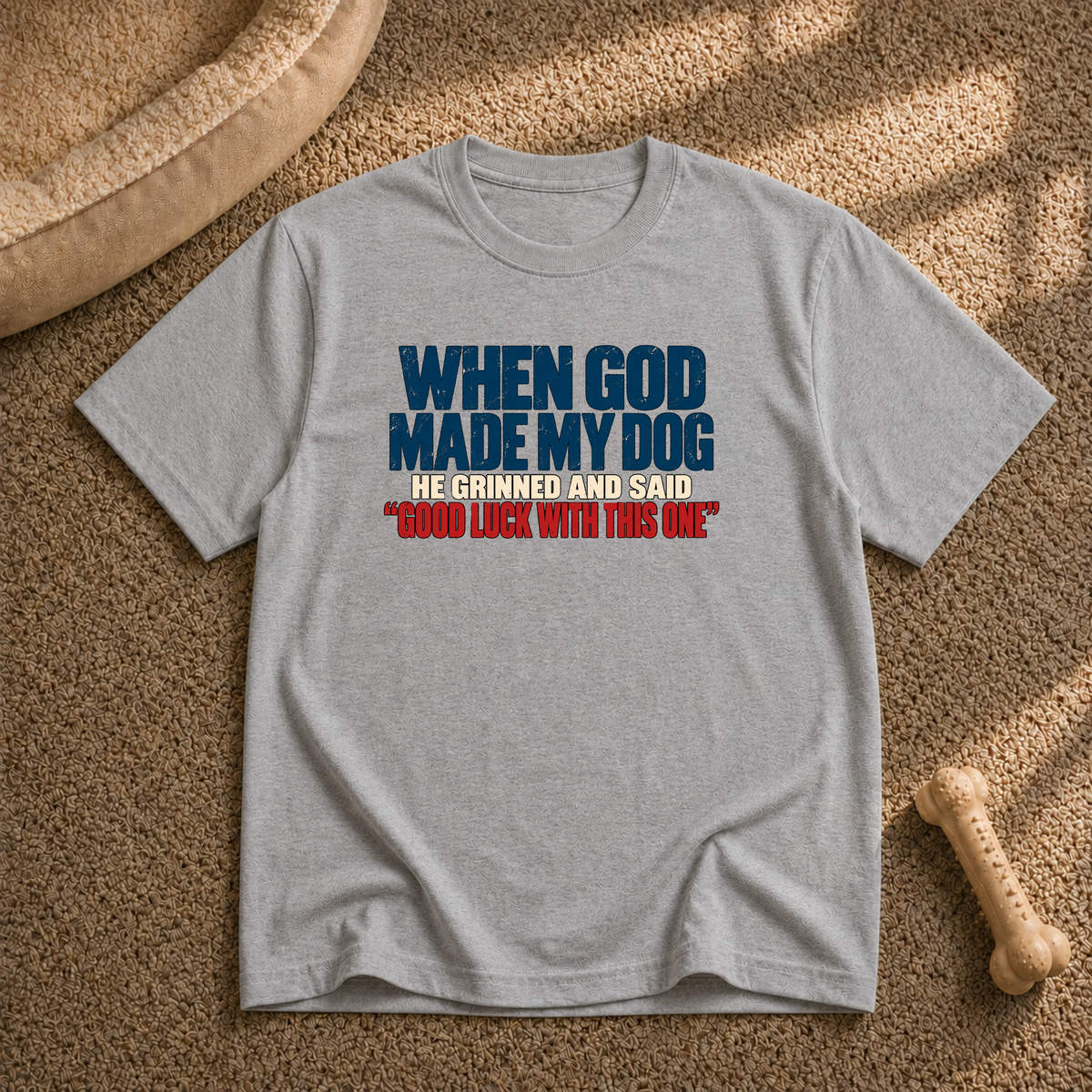 Good Luck With This One T-shirt