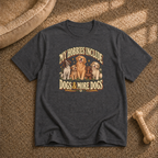 My hobbies include dogs T-Shirt