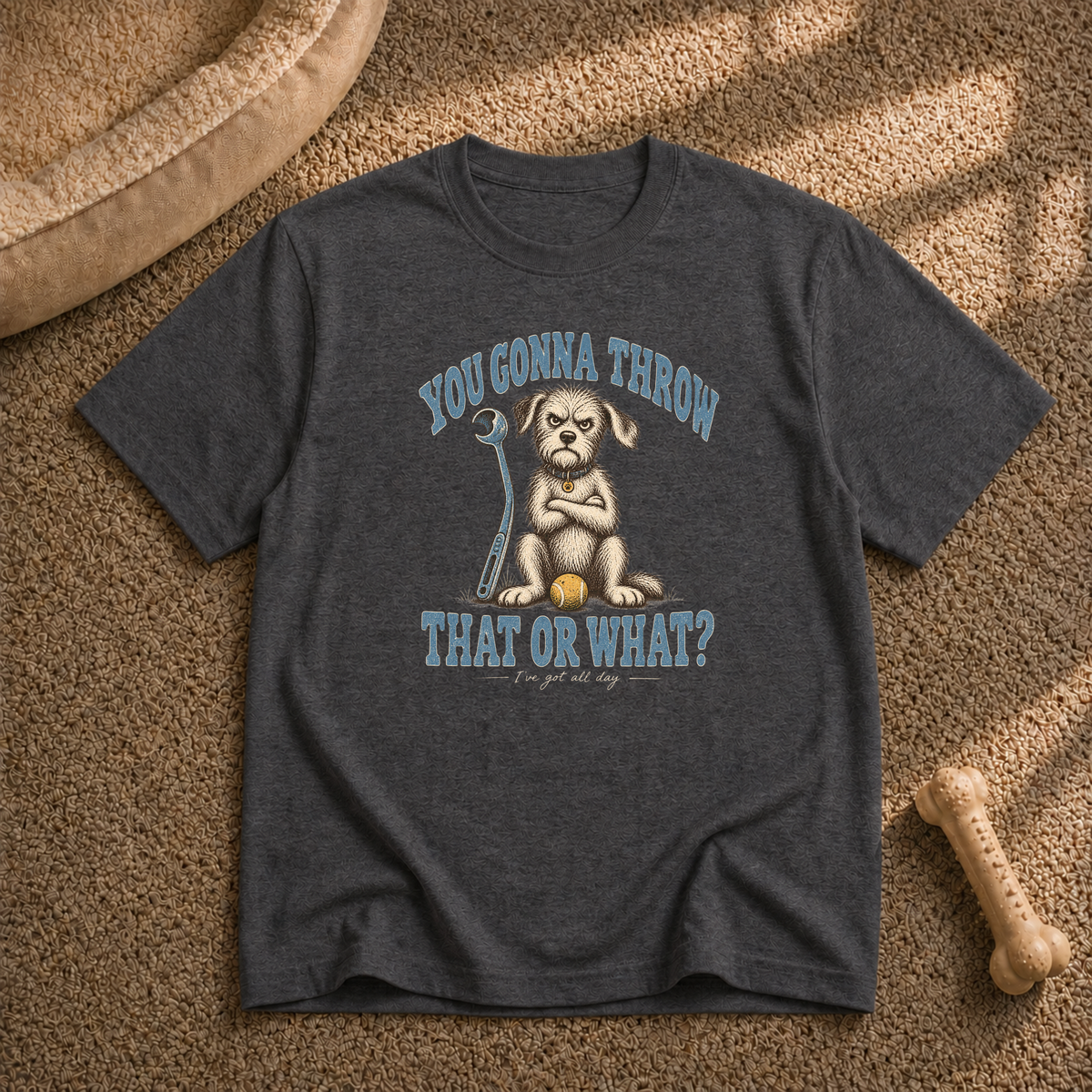 You Gonna Throw That? T-shirt