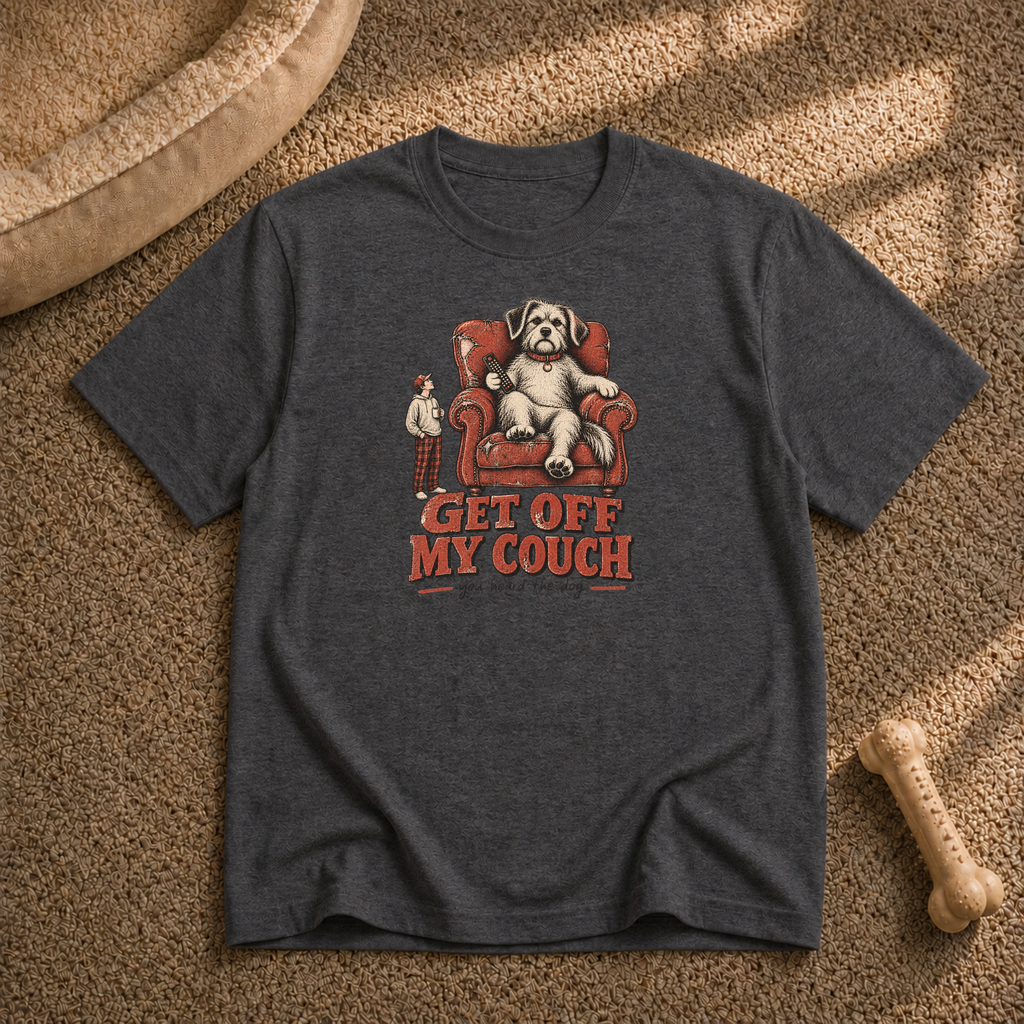 Get Off My Couch T-Shirt