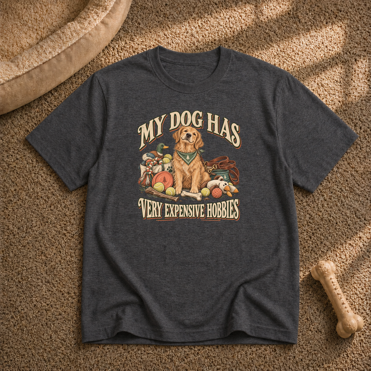 My dog has expensive hobbies T-Shirt