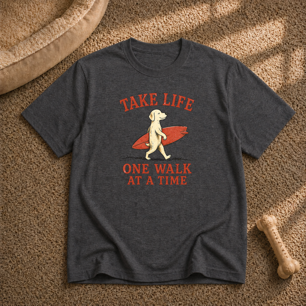 Take life one walk at a time T-shirt