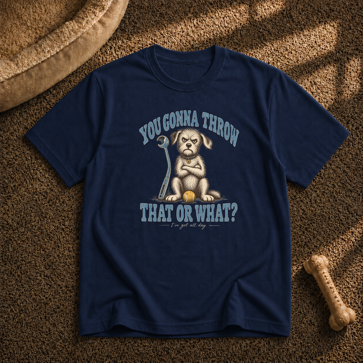 You Gonna Throw That? T-shirt