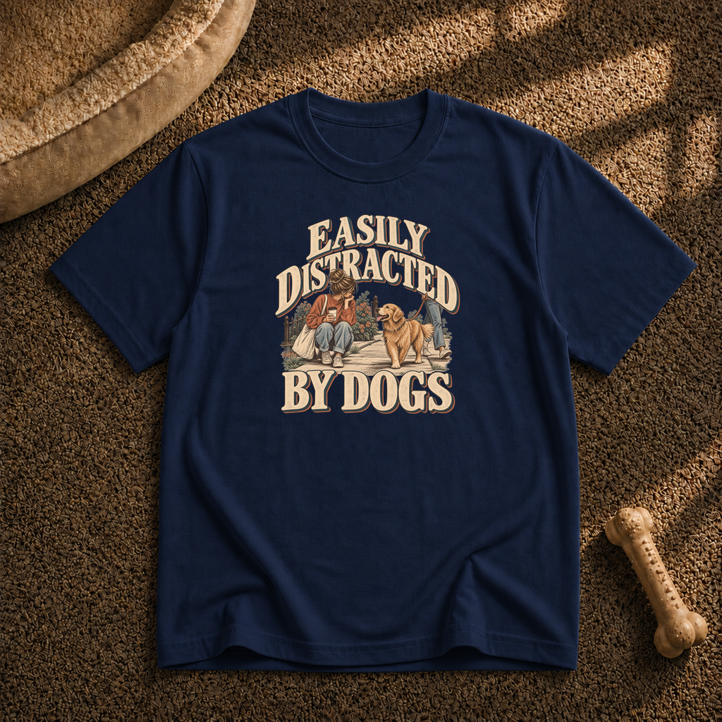 Easily distracted by dogs T-Shirt