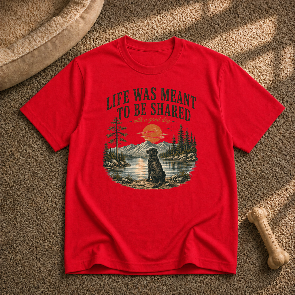 Life Was Meant To Be Shared  T‑Shirt
