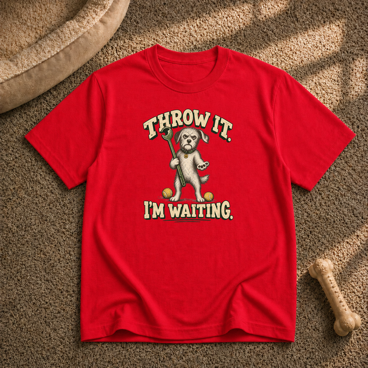 Throw It I'm Waiting Dog T-Shirt