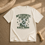 My Favorite People Have Paws T-shirt