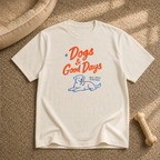 Dogs & Good Days T-Shirt