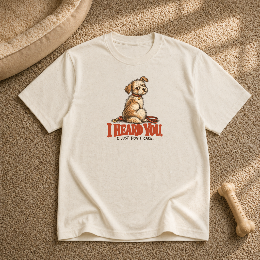I Heard You T-Shirt
