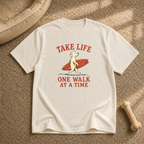 Take life one walk at a time T-shirt