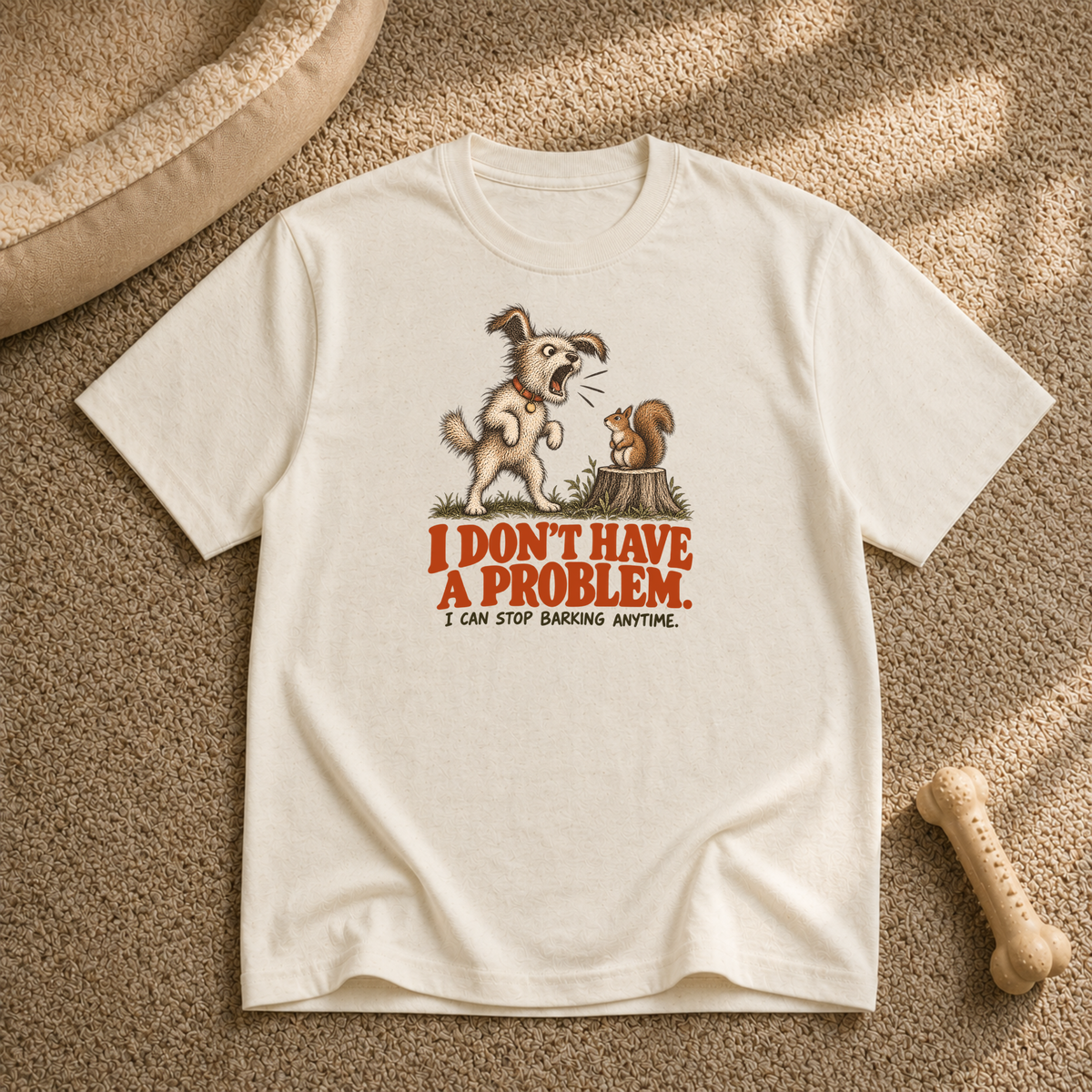 I don't have a problem T-Shirt