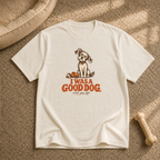 I was a good dog T-Shirt